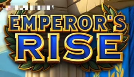 Emperor’s Rise